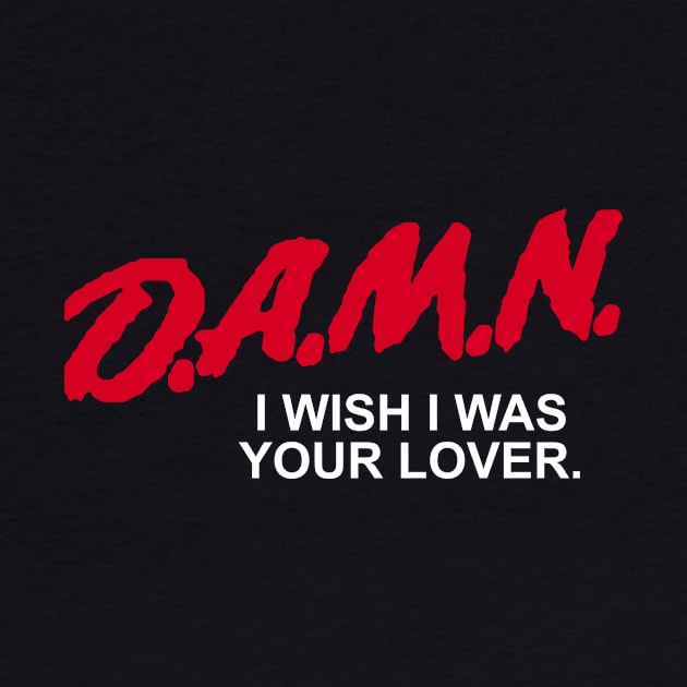 D.A.M.N. by GiMETZCO!